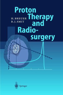 Proton Therapy and Radiosurgery - Breuer, Hans;Smit, Berend J.