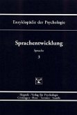 Sprachentwicklung / Enzyklopädie der Psychologie C.3. Sprache, Bd.3