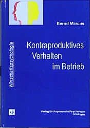 Kontraproduktives Verhalten im Betrieb