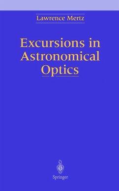 Excursions in Astronomical Optics - Mertz, Lawrence N.