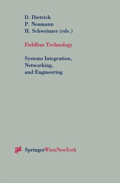 Fieldbus Technology - Dietrich, Dietmar / Neumann, Peter / Schweinzer, Herbert (eds.)