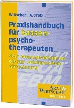 Praxishandbuch für Kassenpsychotherapeuten - Ascher, Wolfgang; Grob, Achim