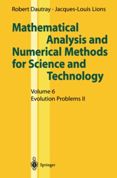 Mathematical Analysis and Numerical Methods for Science and Technology / Mathematical Analysis and Numerical Methods for Science and Technology Vol.6, Pt.2 - Dautray, Robert;Lions, Jacques-Louis