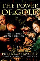 The Power of Gold - Bernstein, Peter L.