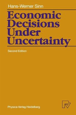 Economic Decisions Under Uncertainty - Sinn, Hans-Werner