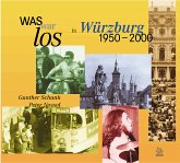 Was war los in Würzburg 1950-2000