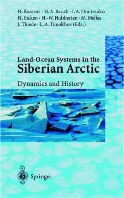 Land-Ocean Systems in the Siberian Arctic - Kassens, Heidemarie; Bauch, Henning A.; Dmitrenko, Igor A.; Eicken, Hajo; Hubberten, Hans W.; Melles, Martin; Thiede, Jörn; Timokhov, Leonid A.