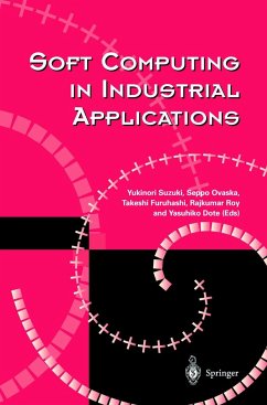Soft Computing in Industrial Applications - Suzuki, Yukinori / Ovaska, Seppo / Furuhashi, Takeshi / Roy, Raikumar / Dote, Yasuhiko (eds.)