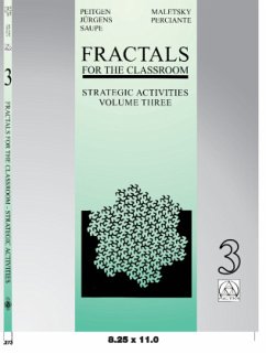 Fractals for the Classroom: Strategic Activities Volume Three - Peitgen, Heinz-Otto; Jürgens, Hartmut; Perciante, Terry; Maletsky, Evan; Saupe, Dietmar