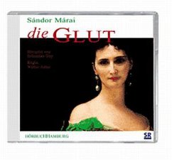 Die Glut, 2 Audio-CDs - Márai, Sándor