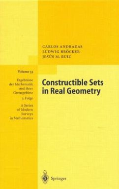 Constructible Sets in Real Geometry - Andradas, Carlos; Bröcker, Ludwig; Ruíz, Jesús M.