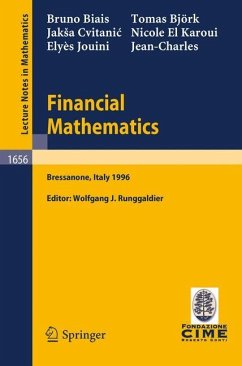 Financial Mathematics - Biais, Bruno; Cvitanic, Jak¿a; Björk, Thomas; Rochet, J. C.; El Karoui, Nicole; Jouini, Elyes