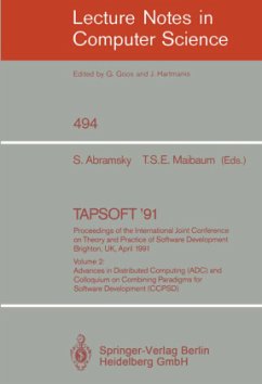 TAPSOFT '91: Proceedings of the International Joint Conference on Theory and Practice of Software Development, Brighton, UK, April 8-12, 1991 - Abramsky, S. / Maibaum, T.S.E. (eds.)