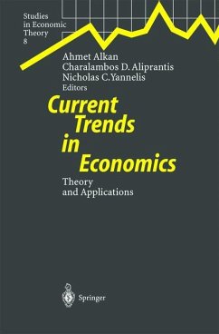 Current Trends in Economics - Alkan, Ahmet / Aliprantis, Charalambos D. / Yannelis, Nicholas C. (Hgg.)