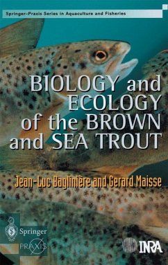 Biology and Ecology of the Brown and Sea Trout - Bagliniere, J.L.;Maisse, G.