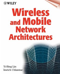 Wireless and Mobile Network Architectures - Lin, Yi-Bing;Chlamtac, Imrich