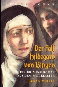 Der Fall Hildegard von Bingen - Noske, Edgar