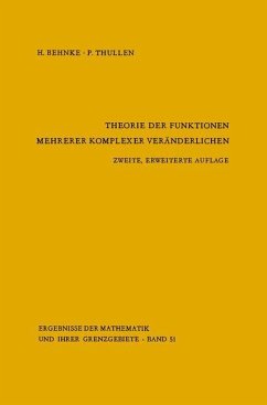 Theorie der Funktionen mehrerer komplexer Veränderlichen - Behnke, Heinrich;Thullen, P.