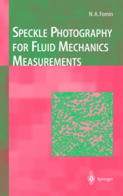 Speckle Photography for Fluid Mechanics Measurements - Fomin, Nikita A.