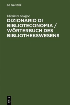 Dizionario di Biblioteconomia / Wörterbuch des Bibliothekswesens - Sauppe, Eberhard