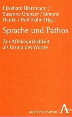 Sprache und Pathos - Blattmann, Ekkehard / Granzer, Suzanne / Hauke, Simone / Kühn, Rolf (Hgg.)