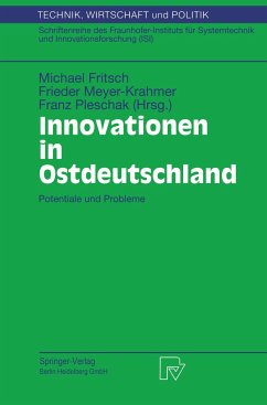 Innovationen in Ostdeutschland - Fritsch, Michael / Meyer-Krahmer, Frieder / Pleschak, Franz (Hgg.)