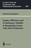 Equity, Efficiency and Evolutionary Stability in Bargaining Games with Joint Production