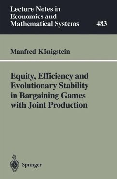 Equity, Efficiency and Evolutionary Stability in Bargaining Games with Joint Production - Königstein, Manfred