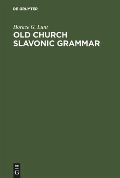 Old Church Slavonic Grammar - Lunt, Horace G.