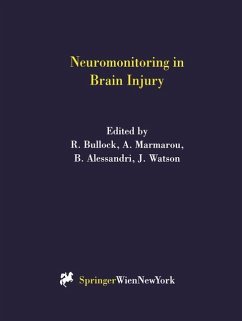 Neuromonitoring in Brain Injury - Bullock, R. / Marmarou, A. / Alessandri, B. / Watson, J. (eds.)