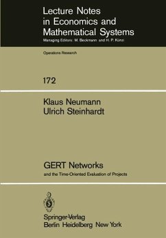 GERT Networks and the Time-Oriented Evaluation of Projects - Neumann, K.;Steinhardt, U.