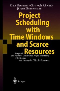 Project Scheduling with Time Windows and Scarce Resources - Neumann, Klaus;Schwindt, Christoph;Zimmermann, Jürgen