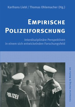Empirische Polizeiforschung - Ohlemacher, Thomas; Liebl, Karlhans