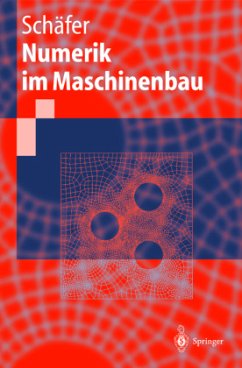 Numerik im Maschinenbau - Schäfer, Michael