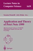 Application and Theory of Petri Nets 1999