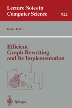 Efficient Graph Rewriting and Its Implementation - Dörr, Heiko