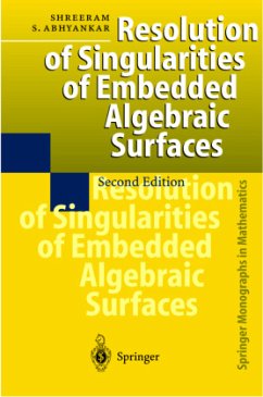 Resolution of Singularities of Embedded Algebraic Surfaces - Abhyankar, Shreeram S.