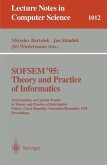 SOFSEM '95: Theory and Practice of Informatics