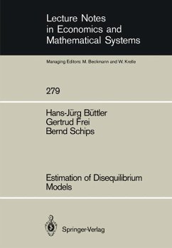 Estimation of Disequilibrium Models - Büttler, Hans-Jürg;Frei, Gertrud;Schips, Bernd