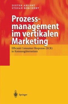 Prozessmanagement im vertikalen Marketing - Ahlert, Dieter;Borchert, Stefan