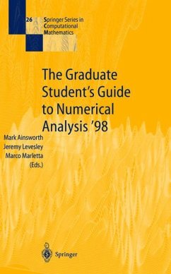 The Graduate Student¿s Guide to Numerical Analysis ¿98 - Ainsworth, Mark/Levesley, Jeremy/Marletta, Marco (eds.)