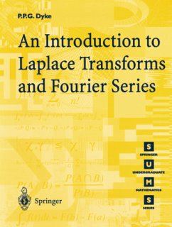 An Introduction to Laplace Transforms and Fourier Series - Dyke, P.P.G.