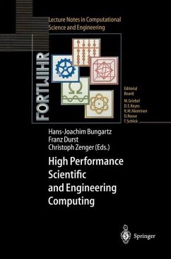 High Performance Scientific and Engineering Computing - Bungartz, Hans-Joachim/Durst, Franz/Zenger, Christoph (eds.)