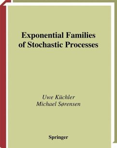 Exponential Families of Stochastic Processes - Küchler, Uwe;Sorensen, Michael