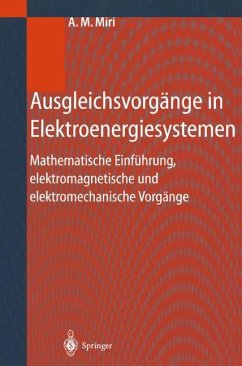 Ausgleichsvorgänge in Elektroenergiesystemen - Miri, Amir M.