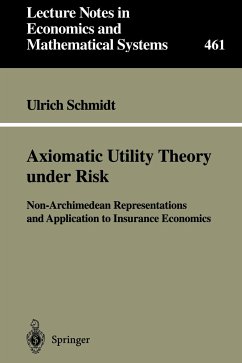 Axiomatic Utility Theory under Risk - Schmidt, Ulrich