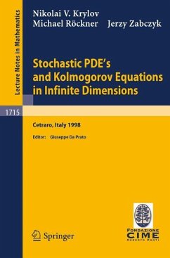 Stochastic PDE's and Kolmogorov Equations in Infinite Dimensions - Krylov, Nikolai V.;Röckner, Michael;Zabczyk, Jerzy