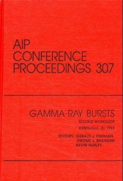 Gamma-Ray Bursts: Proceedings of the Second Huntsville Gamma-Ray Burst Workshop Held in Huntsville, Al, October 1993 - Fishman