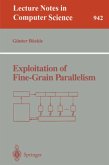 Exploitation of Fine-Grain Parallelism