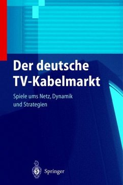 Der deutsche TV-Kabelmarkt - Stritzl, Peter